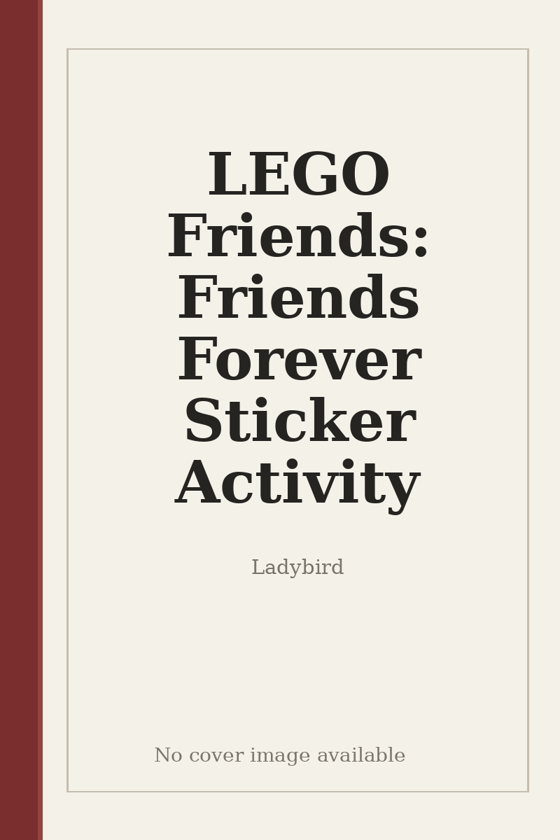LEGO Friends: Friends Forever Sticker Activity - no cover image available