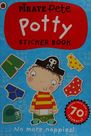 Pirate Pete's Potty sticker activity book (Pirate Pete and Princess Polly)
