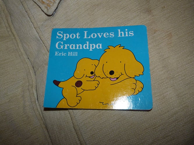 Spot Loves His Grandpa