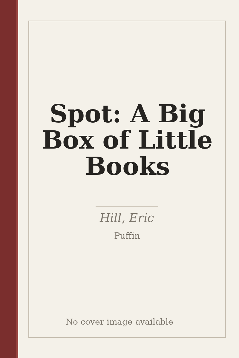 Spot: A Big Box of Little Books - no cover image available