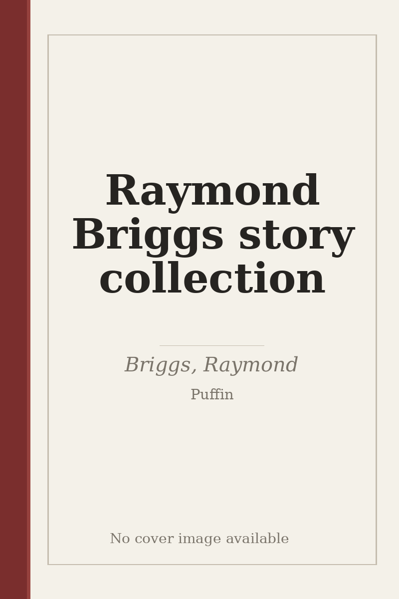 Raymond Briggs story collection - no cover image available