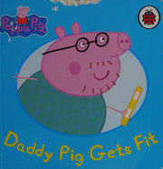 Peppa Pig: Daddy Pig Gets Fit