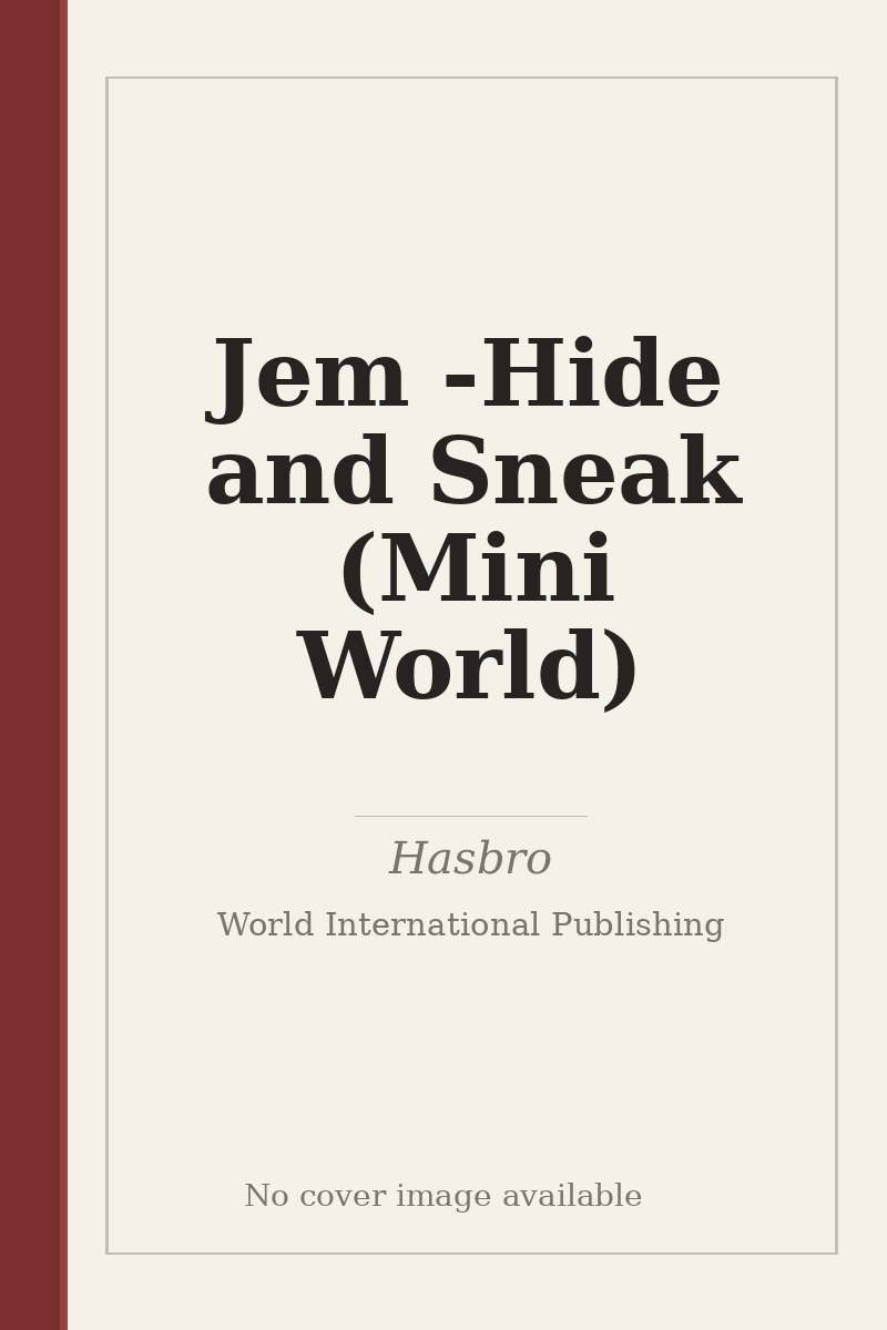 Jem - Hide and Sneak (Mini World) - no cover image available