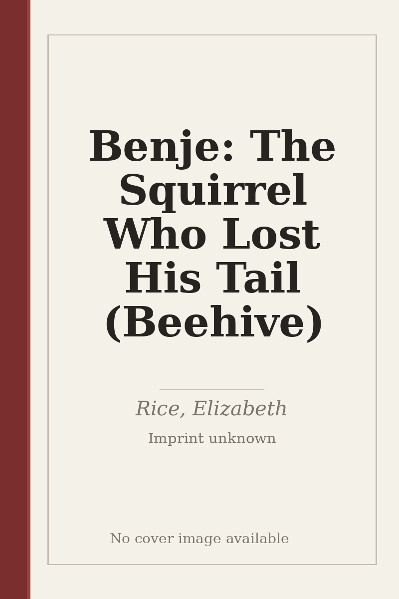 Benje: The Squirrel Who Lost His Tail (Beehive) - no cover image available
