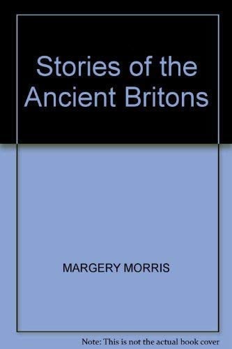 Stories of the Ancient Britons