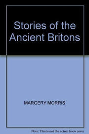 Stories of the Ancient Britons