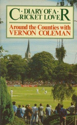 Diary of a Cricket Lover: Around the Counties with Vernon Coleman