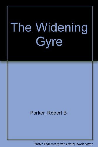The Widening Gyre