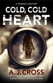 Cold, Cold Heart: A Forensic Mystery: 5 (A Kate Hanson Mystery)