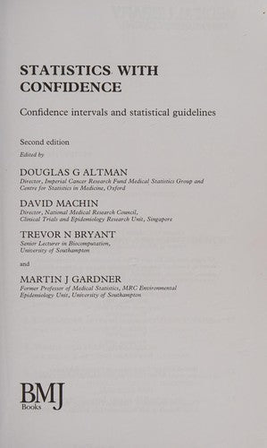 Statistics with Confidence: Confidence Intervals and Statistical Guidelines, 2nd Edition
