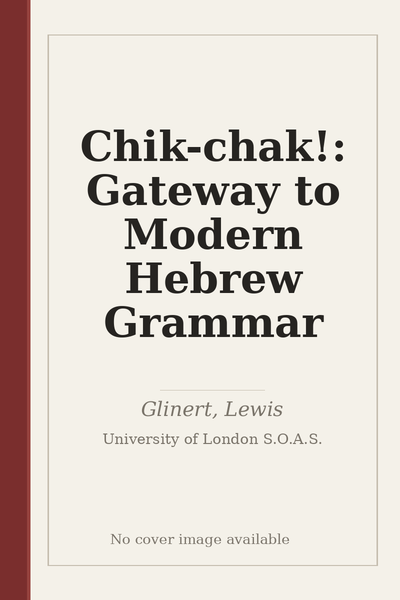 Chik-chak!: Gateway to Modern Hebrew Grammar - no cover image available