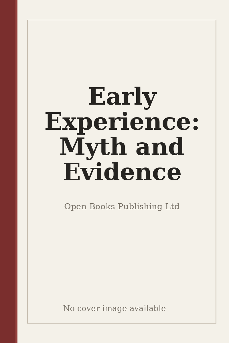 Early Experience: Myth and Evidence - no cover image available