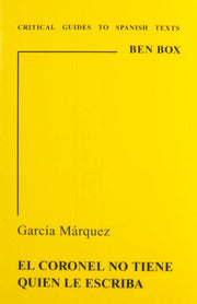El coronel no tiene quien le escriba (Critical Guides to Spanish Texts)