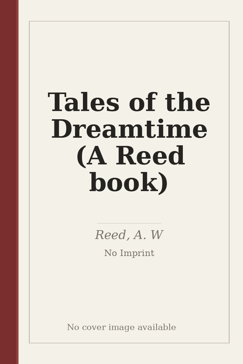 Tales of the Dreamtime (A Reed book) - no cover image available