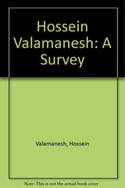 Hossein Valamanesh: A Survey
