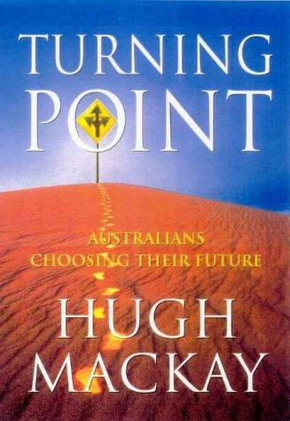 Turning Point - Australians Choosing Their Future