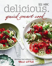 Delicious . Quick Smart Cook Delicious Food Withiout the Fuss