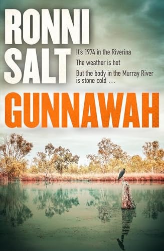 Gunnawah: A captivating and compulsive crime thriller about guns, drugs and a young woman dead on the money