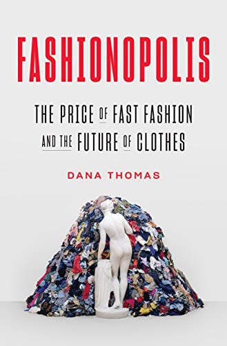 Fashionopolis: The Price of Fast Fashion - and the Future of Clothes