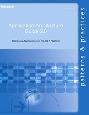 Microsoft Application Architecture Guide 2e (Patterns & Practices)