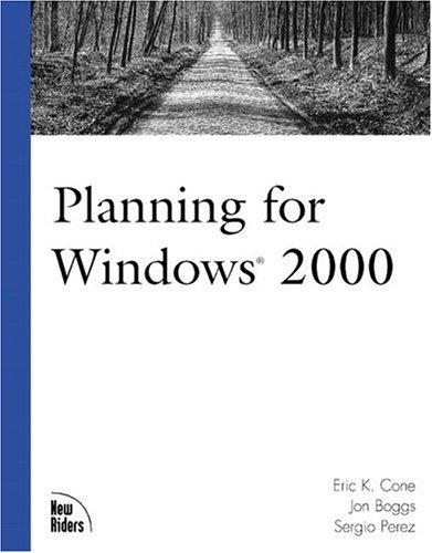 Planning For Windows 2000 (The Landmark Series)