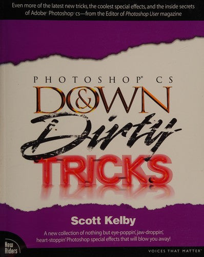Adobe Photoshop CS Down & Dirty Tricks (Down and Dirty Tricks)