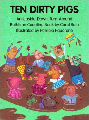 Ten Dirty Pigs: Ten Clean Pigs