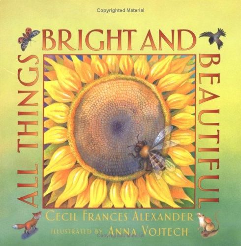 All Things Bright and Beautiful