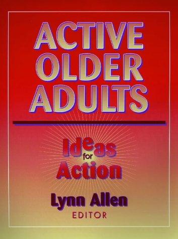 Active Older Adults: Ideas for Action