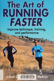 The Art of Running Faster