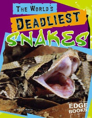 The World's Deadliest Snakes (Edge Books: World's Top Tens)