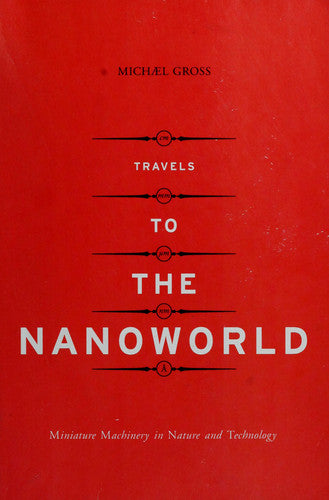 Travels To The Nanoworld