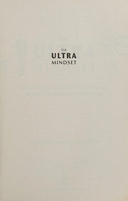 The Ultra Mindset: An Endurance Champion's 8 Core Principles for Success in Business, Sports, and Life