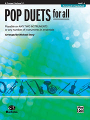 Pop Duets for All: B-Flat Trumpet, Baritone T.C.: Playable on Any Two Instruments or Any Number of Instruments in Ensemble (Pop Instrumental Ensembles for All)
