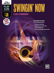 Alfred Jazz Play-Along Series, Volume 2: Swingin' Now: 9 Jazz Standards For C, BF lat, E Flat and Bass Clef Instruments