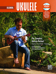 Beginning Ukulele (The Complete Ukulele Method)