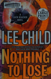 Nothing to Lose: A Jack Reacher Novel: 12