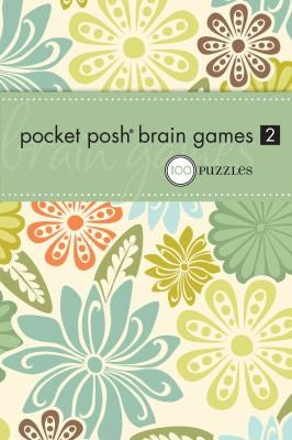 Pocket Posh Brain Games 2: 100 Puzzles