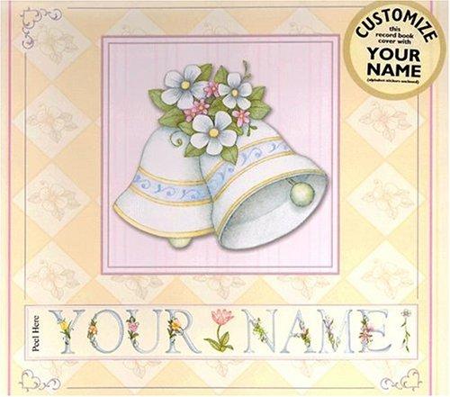 Our Wedding: A Record Book