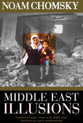 Middle East Illusions: Including "Peace in the Middle East? Reflections on Justice and Nationhood"