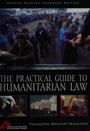 The Practical Guide to Humanitarian Law