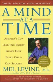 Mind at a Time: America's Top Learning Expert Shows How Every Child Can Succeed