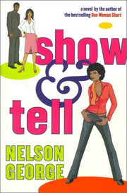 Show And Tell: A Novel