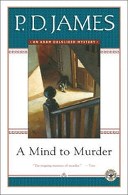 Mind to Murder, A: 2 (Adam Dalgliesh Mystery)