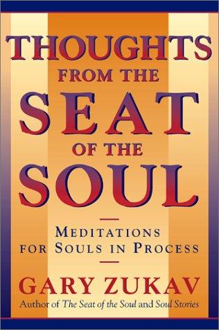 Thoughts from the Seat of the Soul