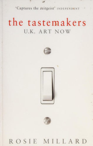 The Tastemakers: U.K. Art Now
