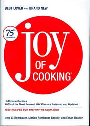Joy of Cooking: 75th Anniversary Edition