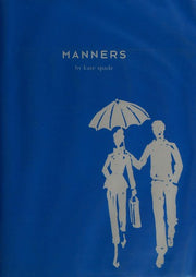 Manners: Always Gracious, Sometimes Irreverent