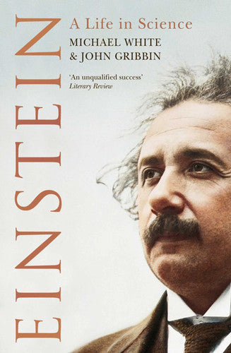 Einstein: A Life In Science: A Life In Science