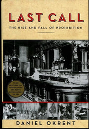 Last Call: The Rise and Fall of Prohibition